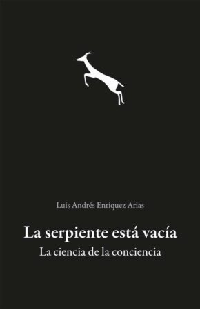 La serpiente está vacía. La ciencia de la conciencia