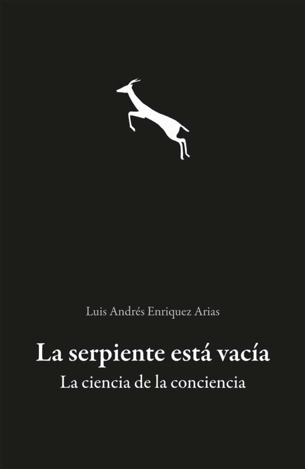 La serpiente está vacía. La ciencia de la conciencia