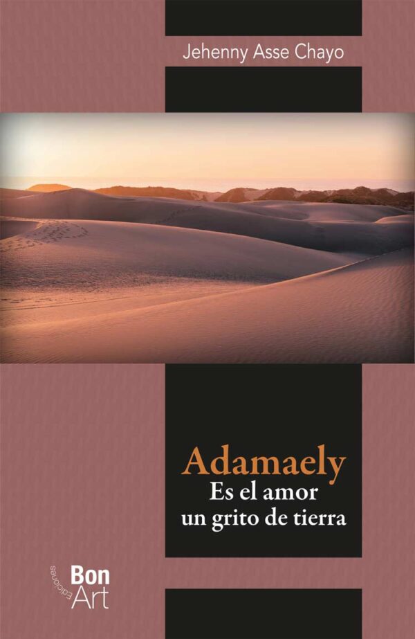 Adamaely: es el amor un grito de tierra
