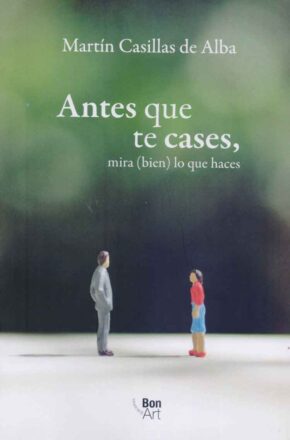 Antes que te cases, mira (bien) lo que haces