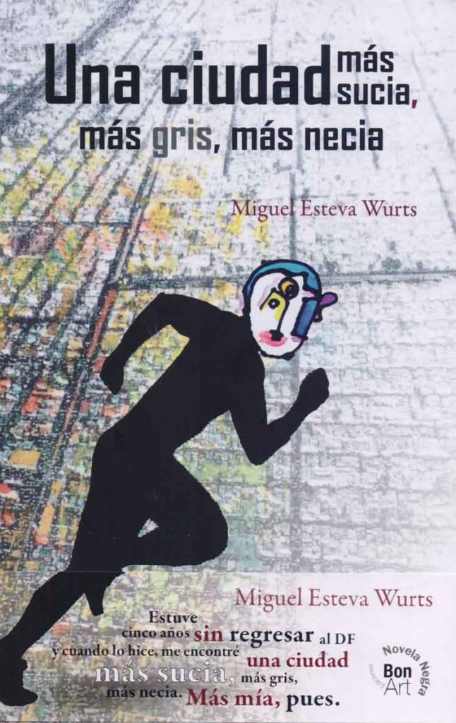 Una ciudad más sucia, más gris, más necia