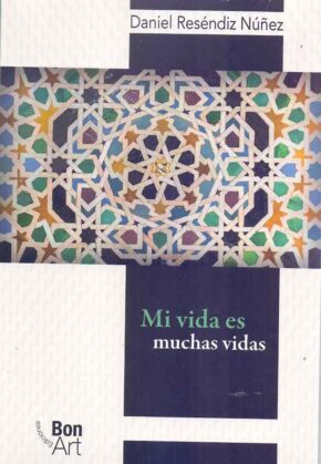 Mi vida es muchas vidas
