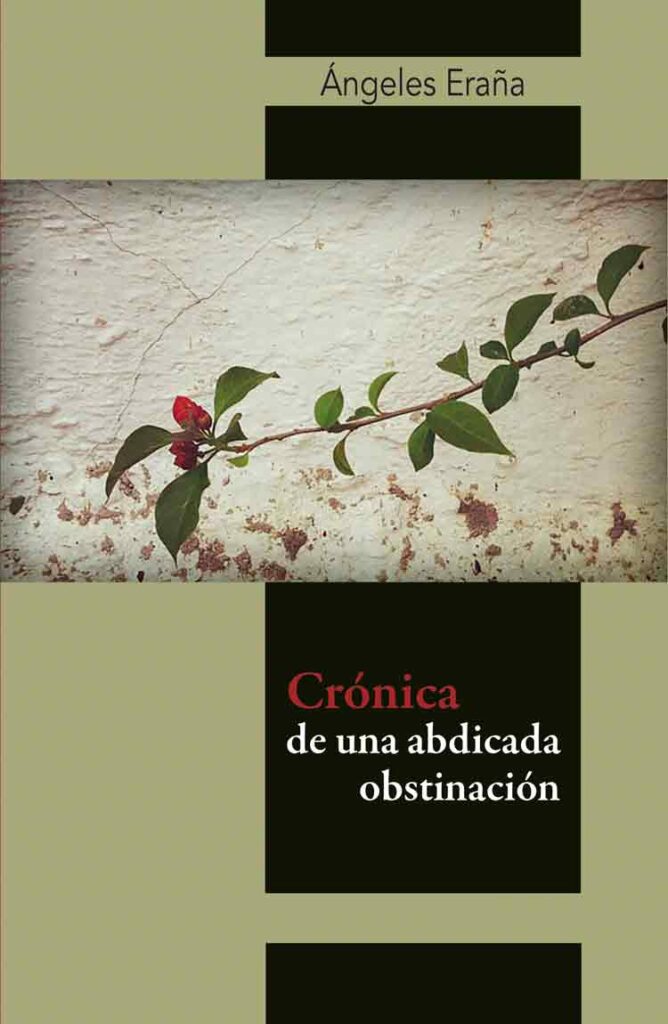 Crónica de una abdicada obstinación