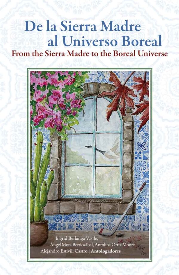 De la Sierra Madre al Universo Boreal
